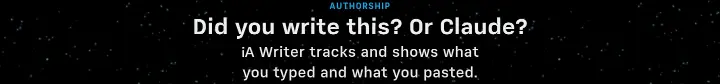 Did you write this? Or Claude? on iA