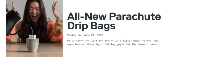 All-New Parachute Drip Bags on Single O