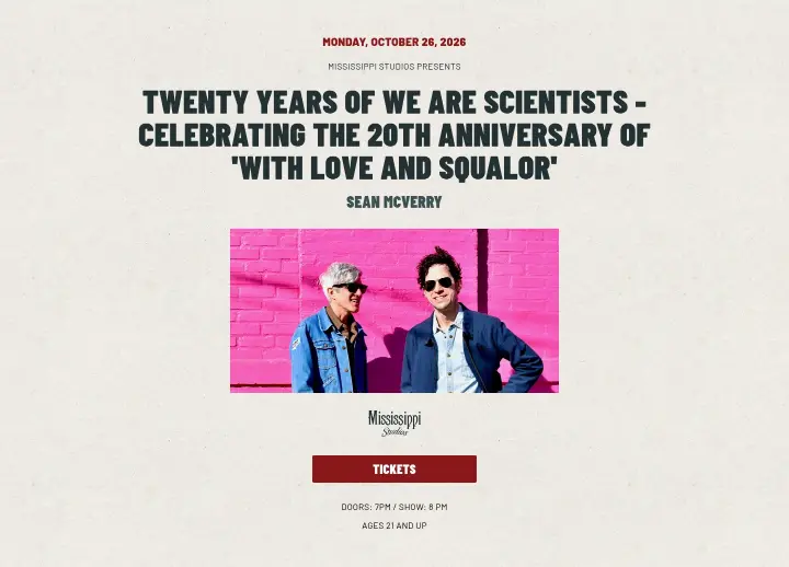 Twenty years of We Are Scientists - Celebrating… on Mississippi Studios