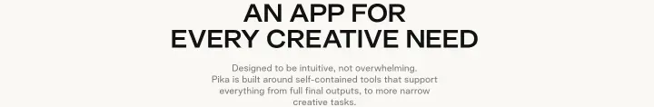 An app for Every Creative Need every idea on Pika
