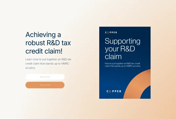 Achieving a robust R&D tax credit claim on Copper Tax