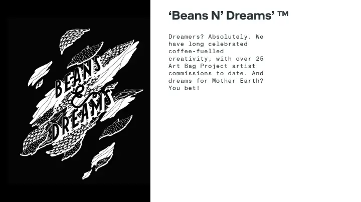 ‘Beans N’ Dreams’ ™ on Single O