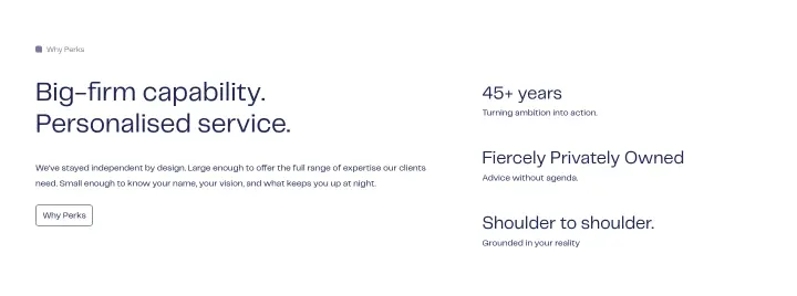 Big-firm capability. Personalised service on Perks