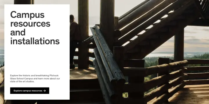 Campus resources and installations on Pilchuck Glass School