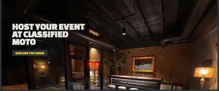 Host your event at Classified Moto on Classified Moto
