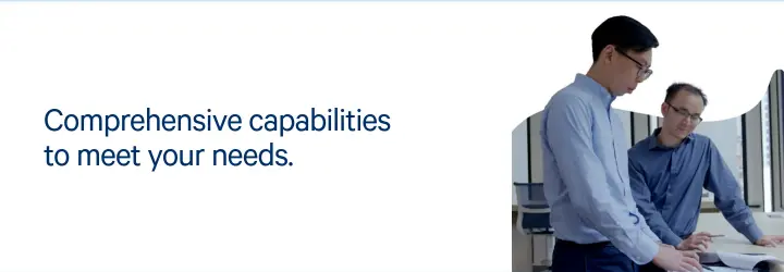 Comprehensive capabilities to meet your needs on Hood & Strong