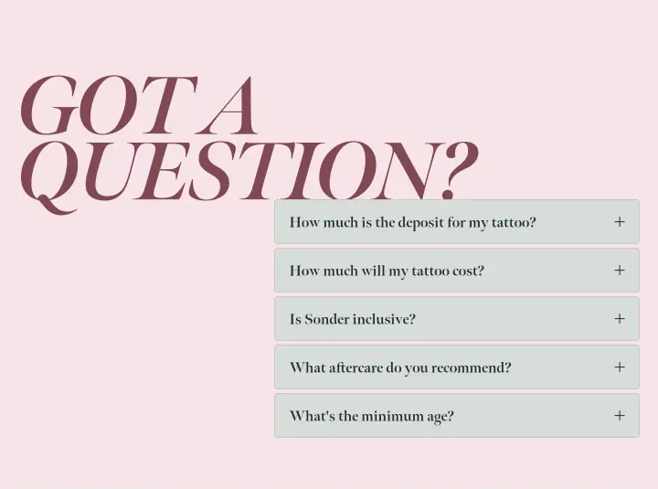 Got a question? on Sonder Tattoo