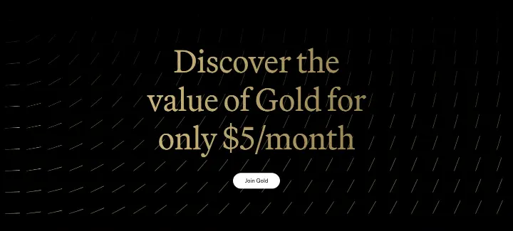 Discover the value of Gold for only $5/month on Robinhood