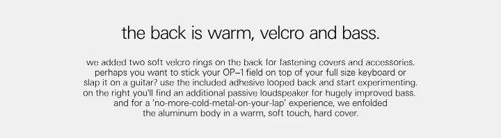 the back is warm, velcro and bass on Teenage Engineering