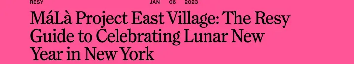 MáLà Project East Village: The Resy Guide to… on MÁLÀ PROJECT