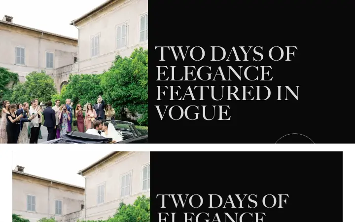 Two Days of Elegance Featured in Vogue on Daniele & Marilia
