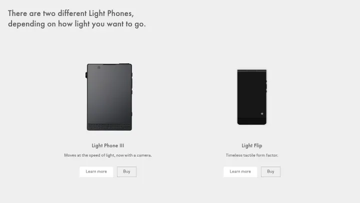 There are two different Light Phones, depending… on Light Phone