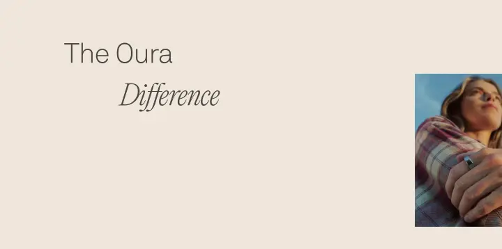 The Oura Difference on Oura